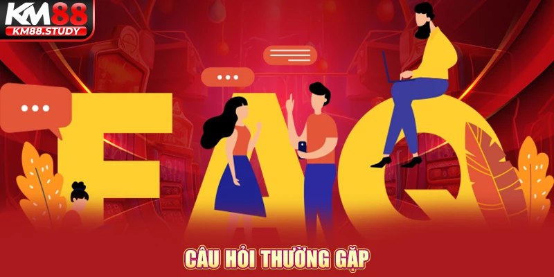 câu hỏi thường gặp
