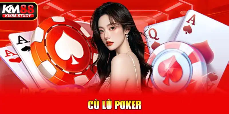 Cù Lũ poker