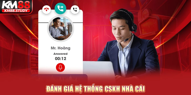 Đánh giá hệ thống CSKH nhà cái