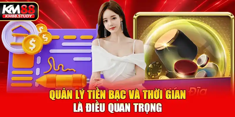 Quản lý tiền bạc và thời gian là điều quan trọng